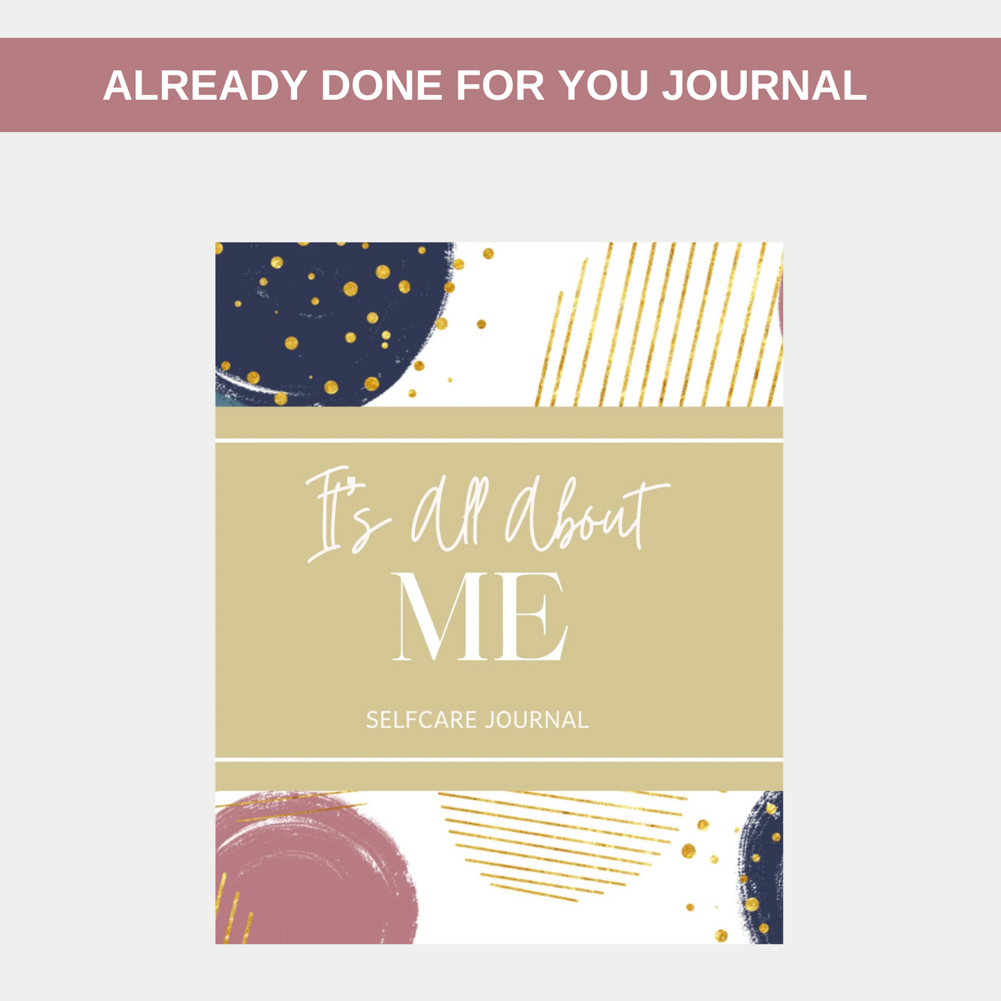 It's All About Me Self-Care Journal