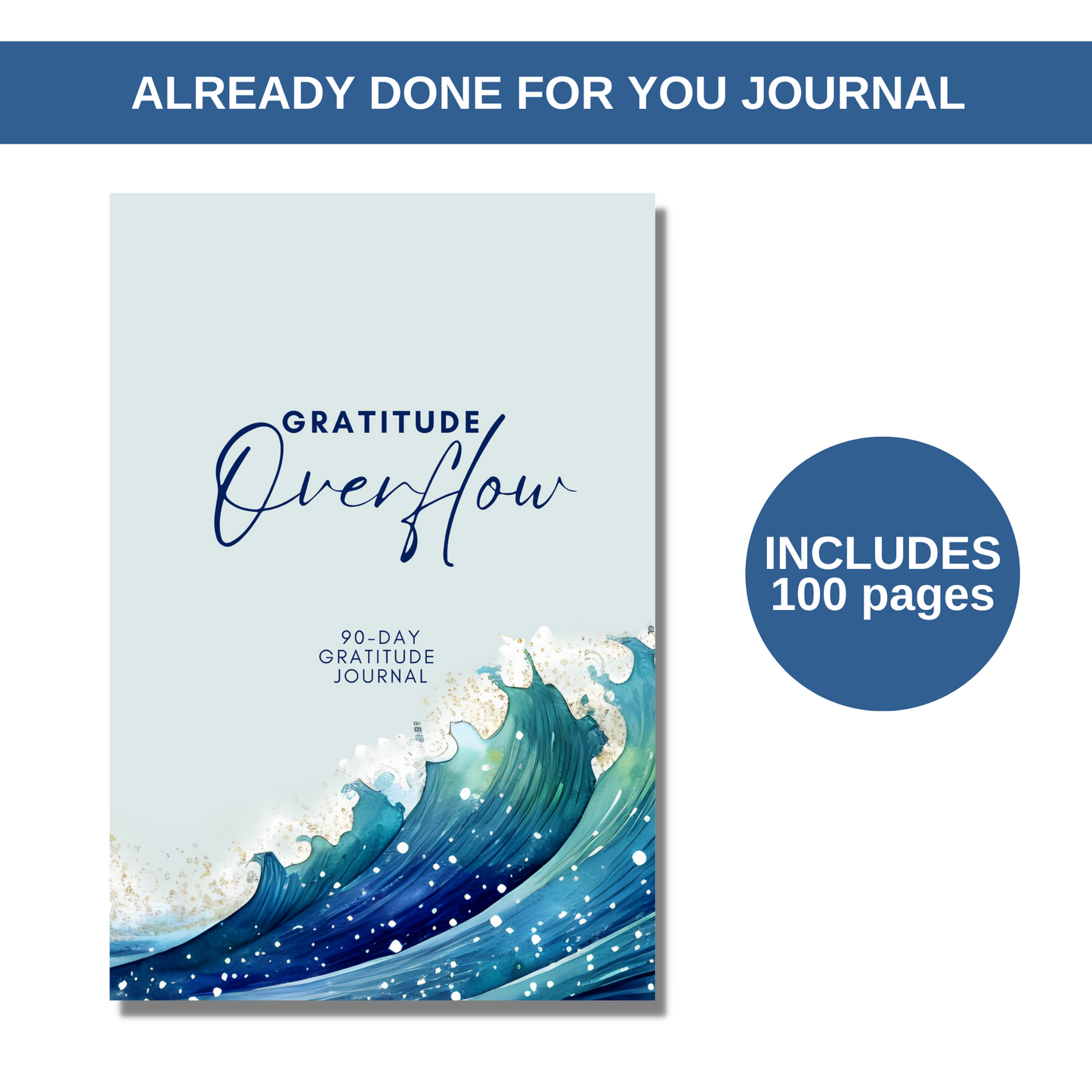 Gratitude Overflow-90-Day Gratitude Journal