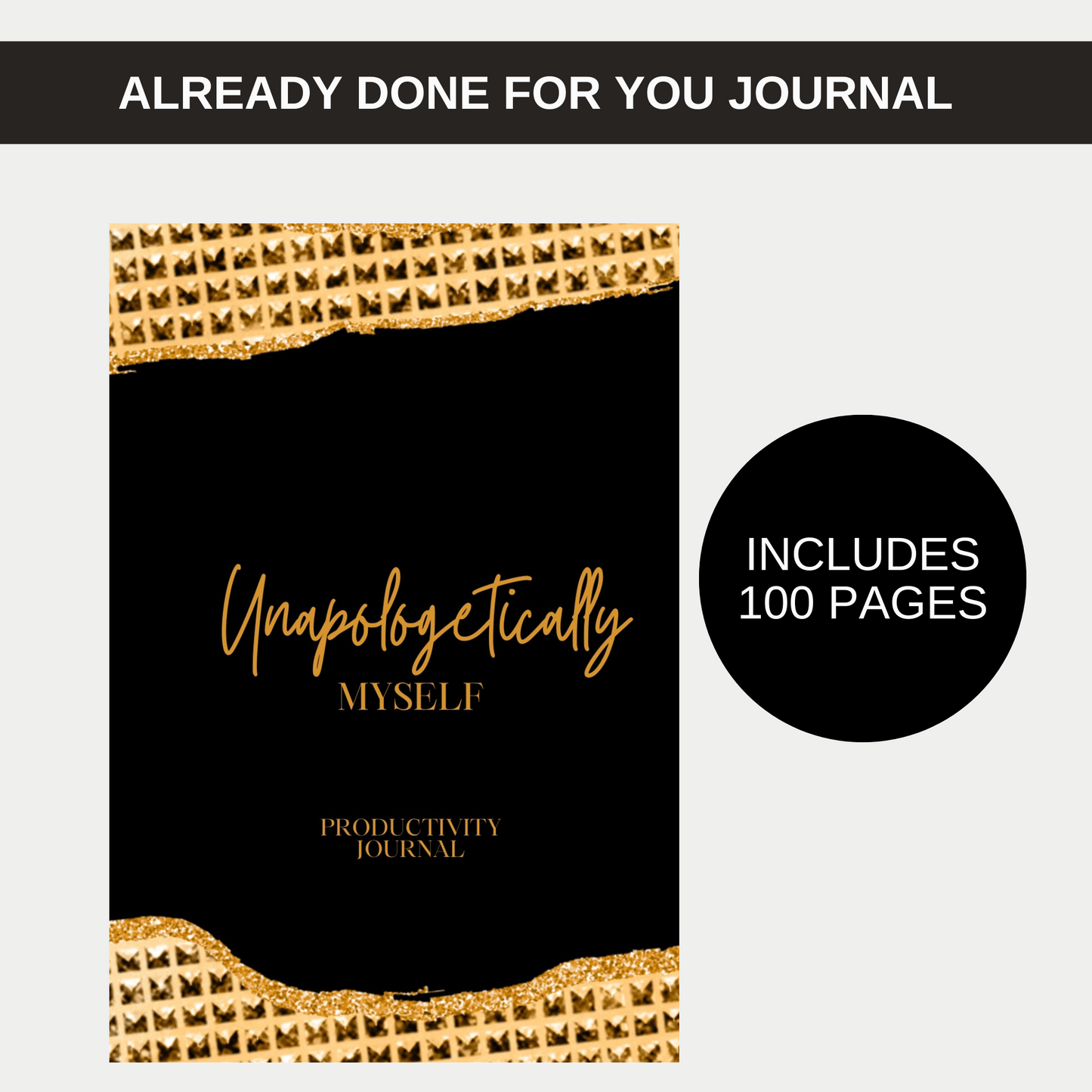 Unapologetically Myself Productivity Journal